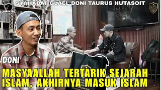 MASYA ALLAH TERTARIK SEJARAH ISLAM AKHIRNYA MASUK ISLAM - Glael Doni Taurus Hutasoit