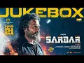 Download Lagu Sardar - Jukebox | Karthi, Raashii Khanna, Rajisha | GV Prakash Kumar | P.S Mithran