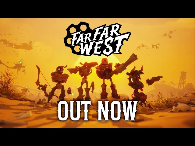 Far Far West - Early Access Launch Trailer