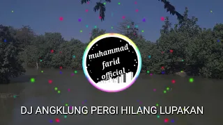 Download DJ ANGKLUNG PERGI HILANG LUPAKAN by imp id MP3