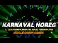 Download Lagu DJ CEK SOUND FULL ALBUM KARNAVAL HOREG 2025 FULL BASS OGROK OGROK