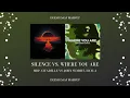 MBP, Citadelle vs. John Summit, HAYLA - Silence vs. Where You Are (DEESH DAAF Mashup)
