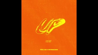 Nav - Up Prod by Nav x Metro Boomin