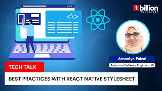Tech Talk Best Practices with React Native StyleSheet by Amaniya Faizal