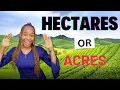 ACRES HECTARES