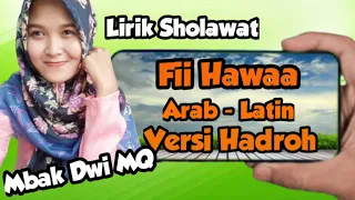 Download LIRIK LAGU SHOLAWAT FII HAWA FAHANI MUHASABATUL QOLBI MQ ARAB LATIN MP3