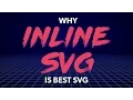 Front End Center Why Inline SVG is Best SVG