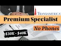 with Transamerica Premium Specialist 30K - 40K APPLY TODAY No Phones Entry Level