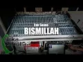 Download Lagu BISMILLAH - Cek Sound GEERR...!!!!