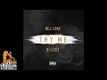 Dej Loaf x B-Legit - Try Me [Thizzler.com]