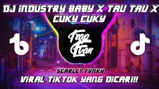 Download DJ INDUSTRY BABY X TAU TAU X CUKY CUKY FULL BASS VIRAL TIKTOK MENGKANE 2022 MP3