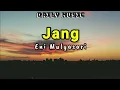 Download Lagu Jang | Eni Mulyasari [Lirik Lagu]