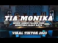 Download Lagu TIA MONIKA REMIX FULL BASS TURBO
