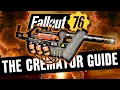 Fallout 76 - The Cremator YOU NEED TO TRY Full Guide and Review