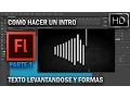 Como hacer y animar un intro en flash Animacion con formas y texto levantandoce