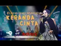 Download Lagu KERANDA CINTA - ELSHA DWI AMANDA [OM. MONATA]