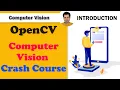 Computer vision Crash Course Computer Vision using OpenCV Computer Vision OpenCV Projects