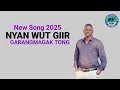 Nyan Wun Giir by Garangmagak Tong