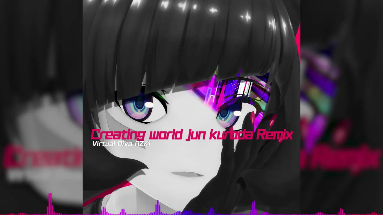 Creating World(Jun Kuroda Remix)