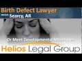 Searcy Birth Defect Lawyer Attorney - Arkansas