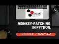 What is Monkey Patching MOST Important Python Interview Questions ShivaConceptSolution com