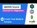 MERN Stack Tutorial - Create Task Model and Schema