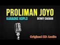 Download Lagu Proliman Joyo Karaoke Koplo ( Denny Caknan )