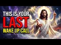 GOD SAYS THIS IS YOUR LAST WAKE - UP CALL GOD HELPS GUIDING FLAME JESUS AFFIRMATIONS