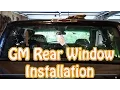 DIY GMC Chevy Truck Back Glass Installation - How to Replace a Rear Window in a Silverado Sierra