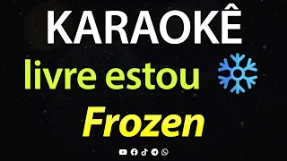 ⭐ Livre Estou - Frozen (Karaokê Version) (Cover)
