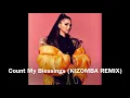 ENISA - Count My Blessings (KIZOMBA REMIX) by DJ 'Nandes
