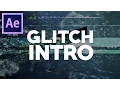 How To Make A Glitch Intro - After Effects Tutorial