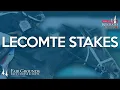 LECOMTE STAKES - FAIR GROUNDS