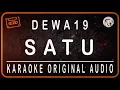DEWA 19 - SATU - KARAOKE ORIGINAL AUDIO