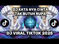 Lagu DJ KATA NYA CINTA TAK BUTUH RUPA 🔥 REMIX VIRAL TIKTOK 2025 || BY JIBRIL PRO 🎧 FULL BASS