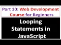 Looping Statements in JavaScript Web Development Course Part 10