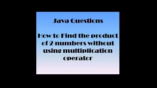 Find the Product of two numbers without using Multiplication operator using Java