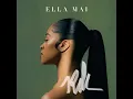 Download Lagu Ella Mai - One Of These (R.G's B-Side Remix)
