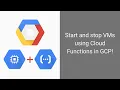 GCP Automation Use Google Cloud Functions and Python to start and stop VMs Compute Engine