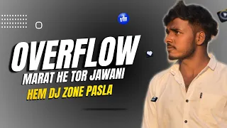 overfollow marat he tor jawani nagpuri song mandar mix hem dj zone pasla
