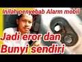 Download Lagu Alarm mobil bunyi terus | begini cara mengatasinya
