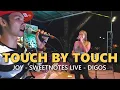 Lagu TOUCH BY TOUCH - JOY | Sweetnotes Live