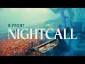 Download Lagu B-Front - Nightcall (Official Video)