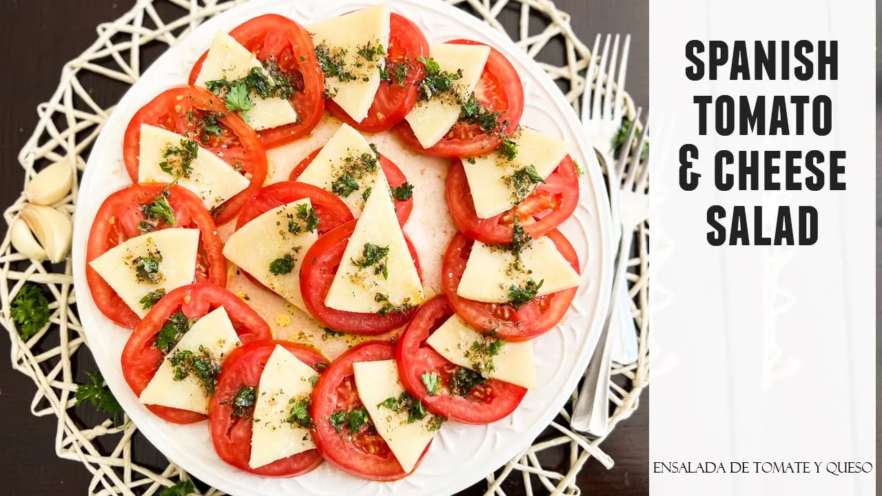 Spanish Tomato & Cheese Salad   IRRESISTIBLY Delicious & Easy to Make