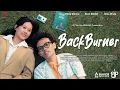 Download Lagu BACKBURNER || FILM INDONESIA - FULL MOVIE