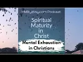 The Mentally Exhausted Christian