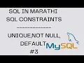 SQL in Marathi SQL CONSTRAINTS - Not Null Unique Default
