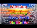Lagu SLOW ROCK LOVE SONGS COLLECTION 70S 80S 90S | NONSTOP SLOW ROCK PINOY MEDLEY 🎶 BEST LUAMANG TUGTUGIN