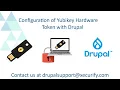 Setup YubiKey Hardware Token as Second Factor Authentication for Drupal