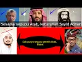 Download Lagu Raja Arab punya sepupu genetik Arab, yang ngaku-ngaku Arab malah ga punya sepupu genetik Arab